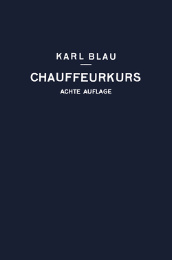 Chauffeurkurs von Blau,  Karl