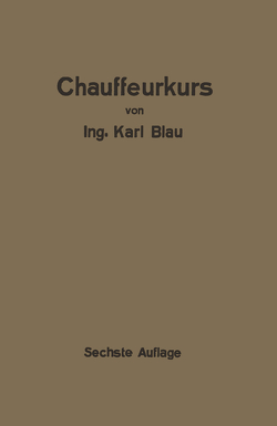 Chauffeurkurs von Blau,  Karl