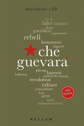 Che Guevara. 100 Seiten von Rüb,  Matthias