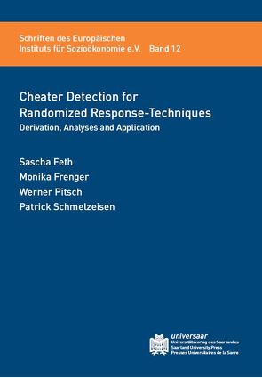 Cheater Detection for Randomized Response-Techniques von Feth,  Sascha, Frenger,  Monika, Pitsch,  Werner, Schmelzeisen,  Patrick