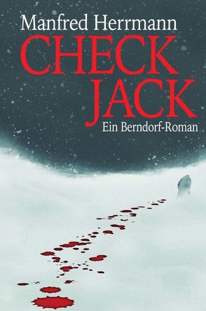 Check Jack Ein Berndorf-Roman von Herrmann,  Manfred, Wenczel,  Stefan