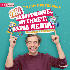 Checker Tobi – Der große Digital-Check: Smartphone, Internet, Social Media – Das check ich für euch! von Eisenbeiß,  Gregor, Krell,  Tobias, Rümmelein,  Paulina