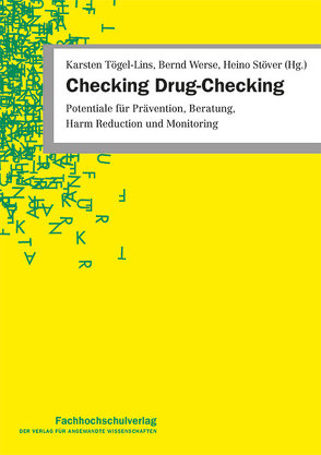 Checking Drug-Checking von Stöver,  Heino, Tögel-Lins,  Karsten, Werse,  Bernd