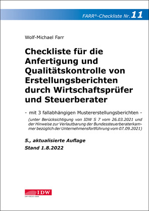 Checkliste 11 für die Anfertigung und Qualitätskontrolle von Erstellungsberichten durch Wirtschaftsprüfer und Steuerberater von Farr,  Wolf-Michael