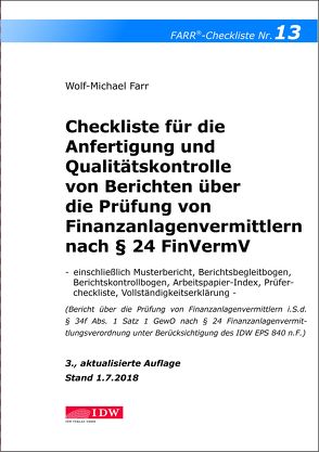 Checkliste 13 für die Anfertigung und Qualitätskontrolle von Berichten über die Prüfung von Finanzanlagenvermittlern nach § 24 FinVermV von Farr,  Wolf-Michael