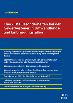 Checkliste Besonderheiten bei der Gewerbesteuer in Umwandlungs- und Einbringungsfällen von Patt,  Joachim