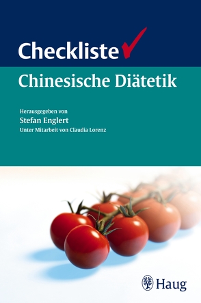 Checkliste Chinesische Diätetik von Englert,  Stefan, Lorenz,  Claudia