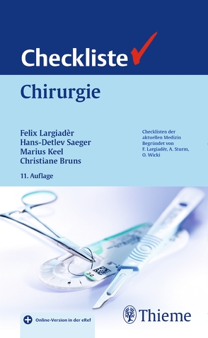 Checkliste Chirurgie von Bruns,  Christiane J., Keel,  Marius Johann B., Largiadèr,  Felix, Saeger,  Hans-Detlev