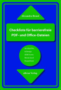 Checkliste für barrierefreie PDF- und Office-Dateien von Brand,  Alexandra