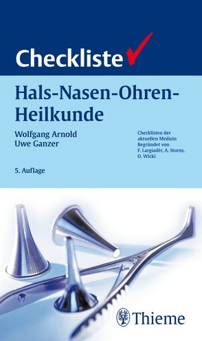Checkliste Hals-Nasen-Ohren-Heilkunde von Arnold,  Wolfgang, Ganzer,  Uwe