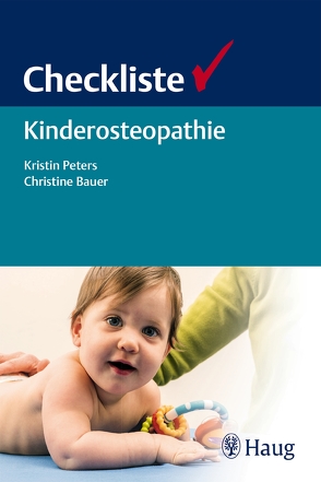 Checkliste Kinderosteopathie von Bauer,  Christine, Peters,  Kristin