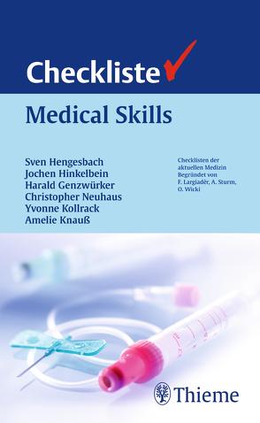 Checkliste Medical Skills von Genzwürker,  Harald, Hengesbach,  Sven, Hinkelbein,  Jochen, Kollrack,  Yvonne, Neuhaus,  Christopher