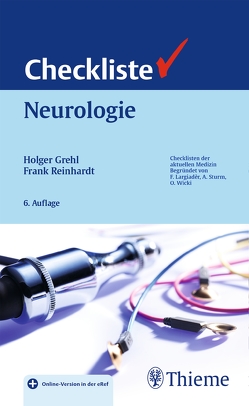Checkliste Neurologie von Grehl,  Holger, Reinhardt,  Frank-Michael