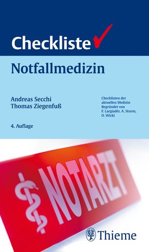 Checkliste Notfallmedizin von Secchi,  Andreas, Ziegenfuß,  Thomas