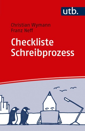 Checkliste Schreibprozess von Neff,  Franz, Wymann,  Christian