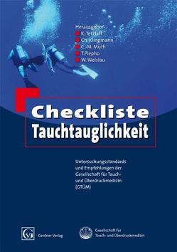 Checkliste Tauchtauglichkeit von Klingmann,  Ch., Muth,  C.M., Piepho,  T., Tetzlaff,  K., Welslau,  W.