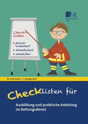 Checklisten für Ausbildung und praktische Anleitung im Rettungsdienst von Grönheim,  Michael, Kemperdick,  Charlotte