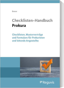 Checklisten-Handbuch Prokura von Bosse,  Christian