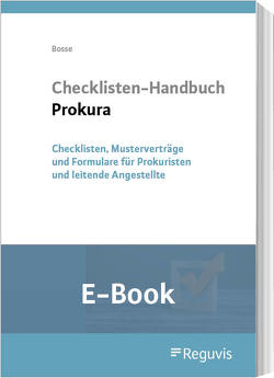 Checklisten-Handbuch Prokura (E-Book) von Bosse,  Christian