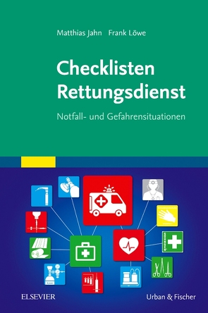 Checklisten Rettungsdienst von Jahn,  Matthias, Löwe,  Frank