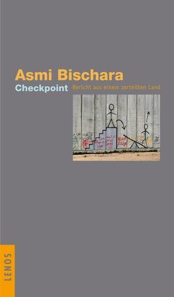 Checkpoint von Bischara,  Asmi, Fähndrich,  Hartmut