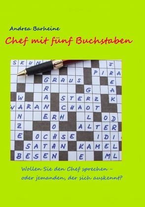 Chef mit fünf Buchstaben von Barheine,  Andrea