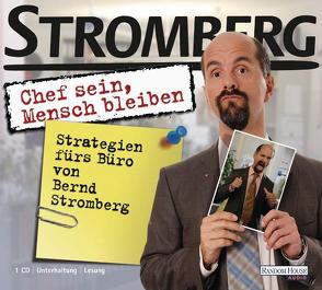 „Chef sein, Mensch bleiben“ Strategien fürs Büro von Bernd Stromberg von Husmann,  Ralf, Stromberg,  Bernd