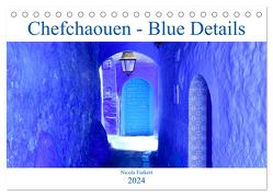 Chefchaouen – Blue Details (Tischkalender 2024 DIN A5 quer), CALVENDO Monatskalender von Furkert,  Nicola