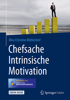 Chefsache Intrinsische Motivation von Buchenau,  Peter, Mühlenhof,  Mira Christine