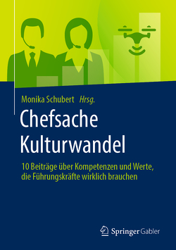 Chefsache Kulturwandel von Schubert,  Monika