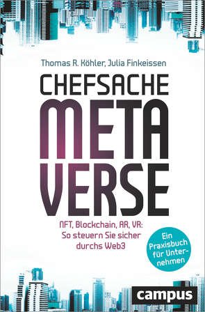 Chefsache Metaverse von Finkeissen,  Julia, Köhler,  Thomas R.