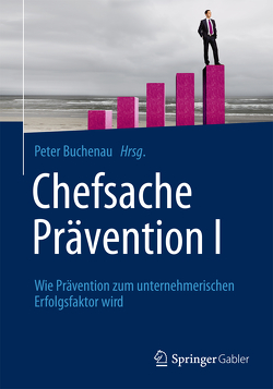 Chefsache Prävention I von Buchenau,  Peter