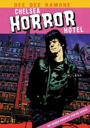 Chelsea Horror Hotel von Ramone,  Dee Dee