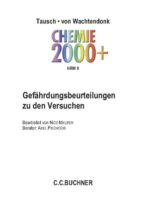 Chemie 2000+ NRW / Chemie 2000+ NRW Gefährdungsbeurteilungen 9 von Meuter,  Nico, Piechocki,  Axel, Tausch,  Michael, Wachtendonk,  Magdalene von