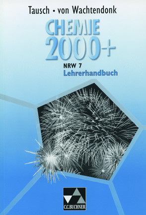 Chemie 2000+ NRW / Chemie 2000+ NRW LH 7 von Bohrmann-Linde,  Claudia, Domrose,  Anke, Krees,  Simone, Krollmann,  Patrick, Remus,  Ludger, Tausch,  Michael, Wachtendonk,  Magdalene von, Wambach-Laicher,  Judith