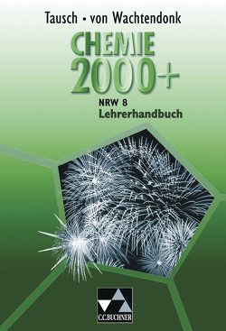 Chemie 2000+ NRW / Chemie 2000+ NRW LH 8 von Bohrmann-Linde,  Claudia, Domrose,  Anke, Krees,  Simone, Krollmann,  Patrick, Remus,  Ludger, Tausch,  Michael, Tillmanns,  Barbara, Wachtendonk,  Magdalene von, Wambach-Laicher,  Judith