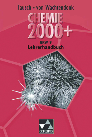 Chemie 2000+ NRW / Chemie 2000+ NRW LH 9 von Bohrmann-Linde,  Claudia, Domrose,  Anke, Krees,  Simone, Krollmann,  Patrick, Remus,  Ludger, Tausch,  Michael, Tillmanns,  Barbara, Wachtendonk,  Magdalene von, Wambach-Laicher,  Judith