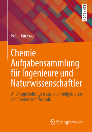 Chemie Aufgabensammlung für Ingenieure und Naturwissenschaftler von Kurzweil,  Peter