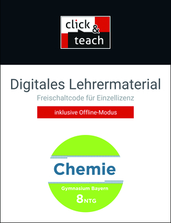 Chemie – Bayern / Chemie BY click & teach 8 NTG Box von Broll,  Karin, Eberl,  Oliver, Fröhlich,  Tobias, Hepp,  Alexander, Hermann,  Alina, Hollweck,  Ernst, Kellermeier,  Fabian, Korn,  Marco, Steinhofer,  Harald, Wagner,  Martina, Weingand,  Thomas, Wild,  Martin