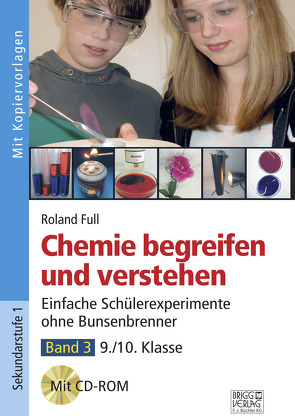 Chemie begreifen und verstehen – Band 3 von Full,  Roland