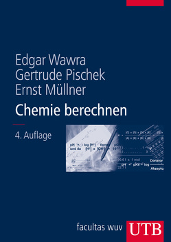 Chemie berechnen von Müllner,  Ernst, Pischek,  Gertrude, Wawra,  Edgar