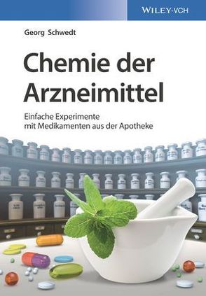 Chemie der Arzneimittel von Schwedt,  Georg