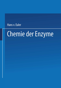Chemie der Enzyme von Euler,  Hans V., Myrbäck,  Hans V. Euler Karl