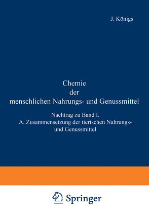 Chemie der menschlichen Nahrungs- und Genussmittel von Grossfeld,  J., Splittgerber,  A., Sutthoff,  W.