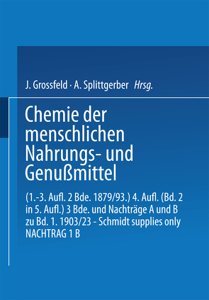 Chemie der menschlichen Nahrungs- und Genussmittel von König,  J.