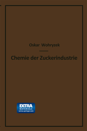 Chemie der Zuckerindustrie von Wohryzek,  Oskar