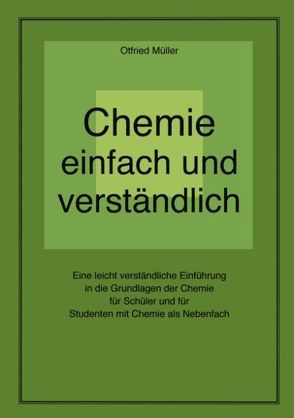 Chemie einfach und verständlich von Müller,  Otfried