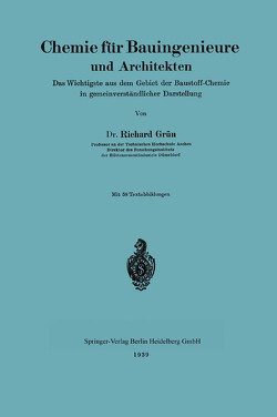 Chemie für Bauingenieure und Architekten von Grün,  Richard