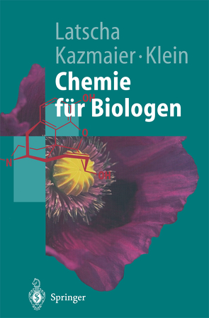 Chemie für Biologen von Kazmaier,  Uli, Latscha,  Hans Peter