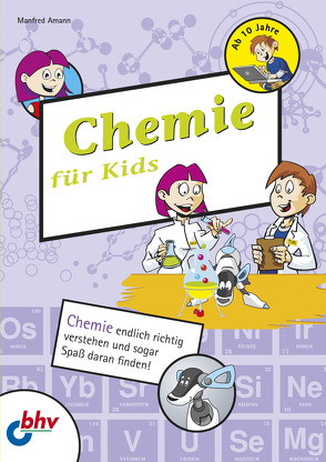 Chemie für Kids von Amann,  Manfred